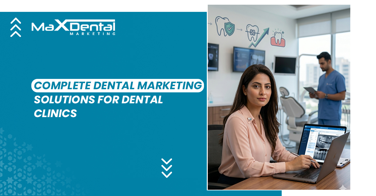 dental marketing solutions for dental clinics